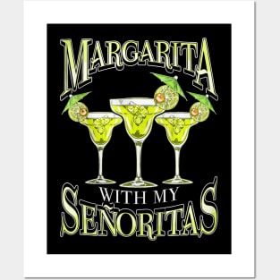 Margarita With My Senoritas Posters and Art